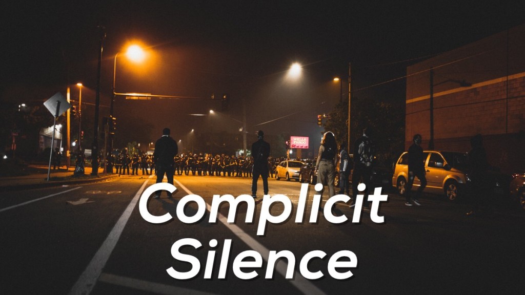 Complicit Silence