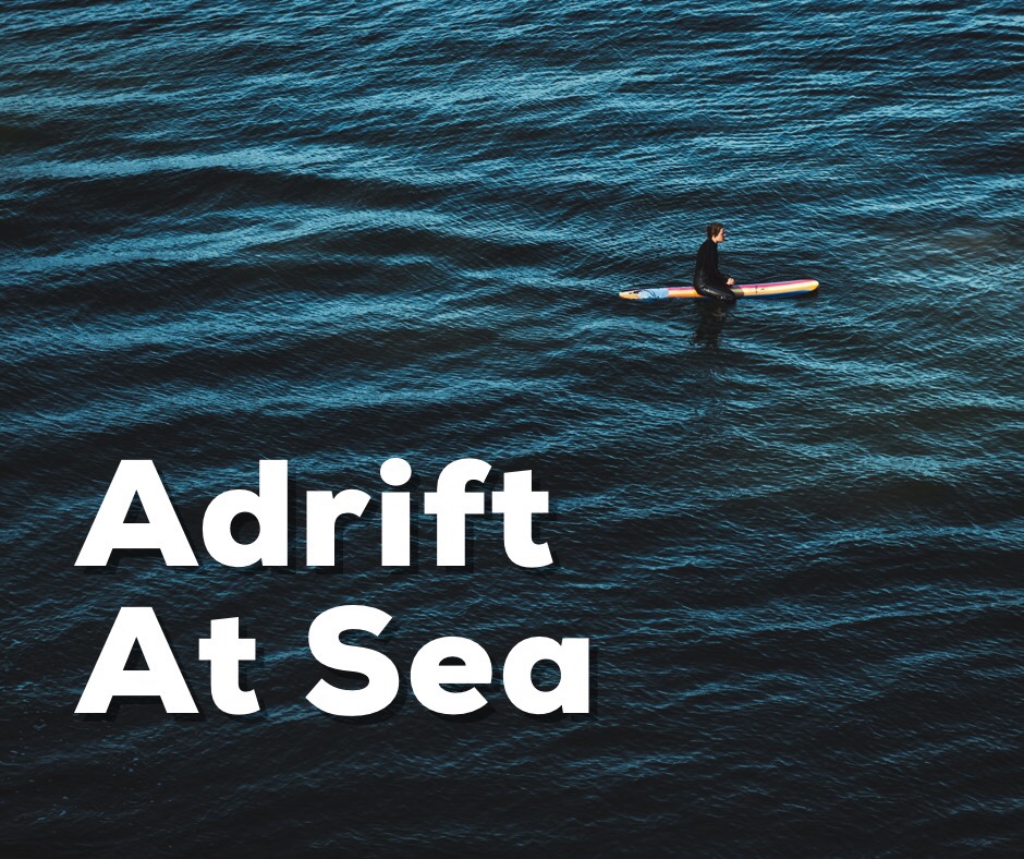 Adrift At Sea