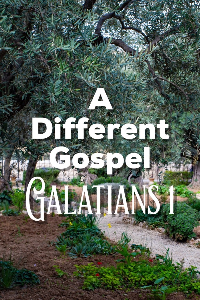 A Different Gospel: Galatians 1